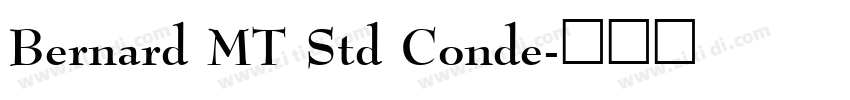 Bernard MT Std Conde字体转换